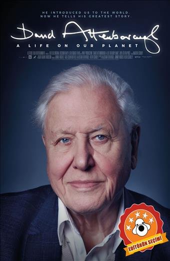 DAVID ATTENBOROUGH: GEZEGENİMİZDEN BİR YAŞAM    10+Yaş