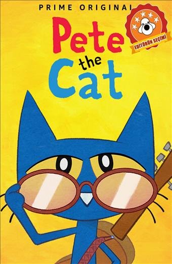 PETE THE CAT   (4+Yaş)