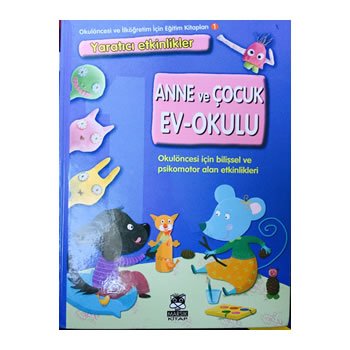 Anne ve Çocuk Ev-Okulu