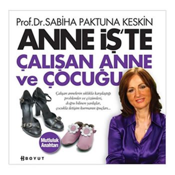 Anne İş'te