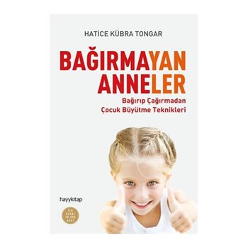 Bağırmayan Anneler