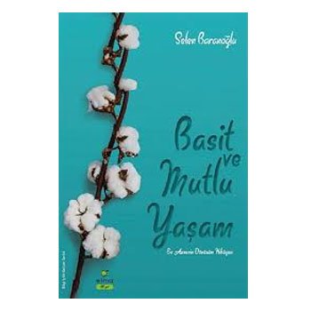 Basit ve Mutlu Yaşam