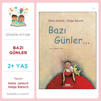 Bazı Günler (2+Yaş)