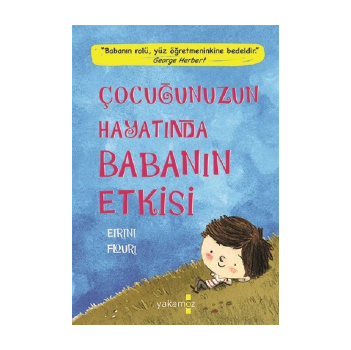 Çocuğunuzun Hayatında Babanın Etkisi