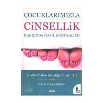 Çocuklarımızla Cinsellik Hakkında Nasıl Konuşalım