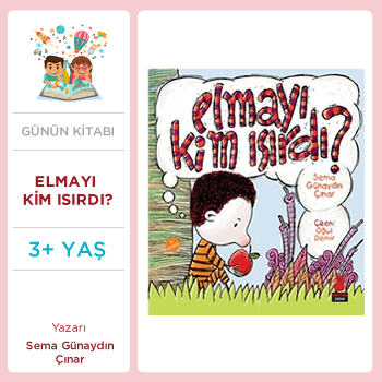 Elmayı Kim Isırdı? (3+Yaş)