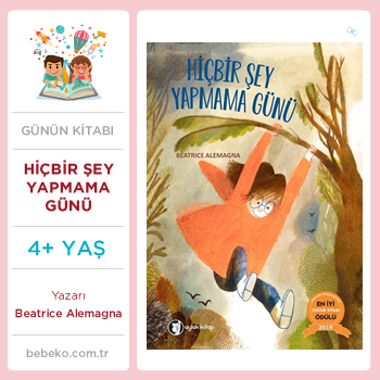 Hiç Bir Şey Yapmama Günü (4+Yaş)