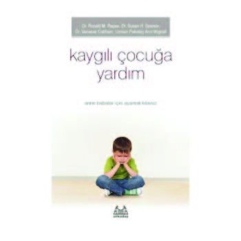 Kaygılı Çocuğa Yardım