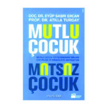 Mutlu Çocuk Mutsuz Çocuk