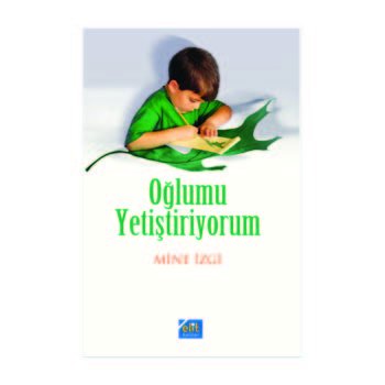 Oğlumu Yetiştiriyorum