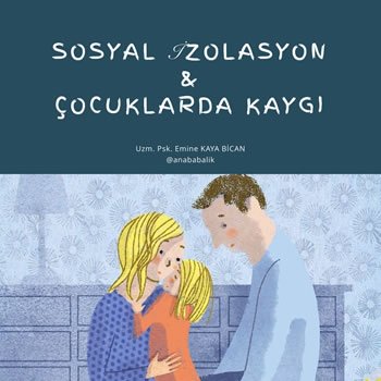 Sosyal İzolasyon & Çocuklarda Kaygı