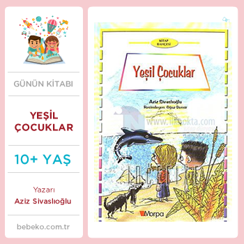 Yeşil Çocuklar (10+Yaş)